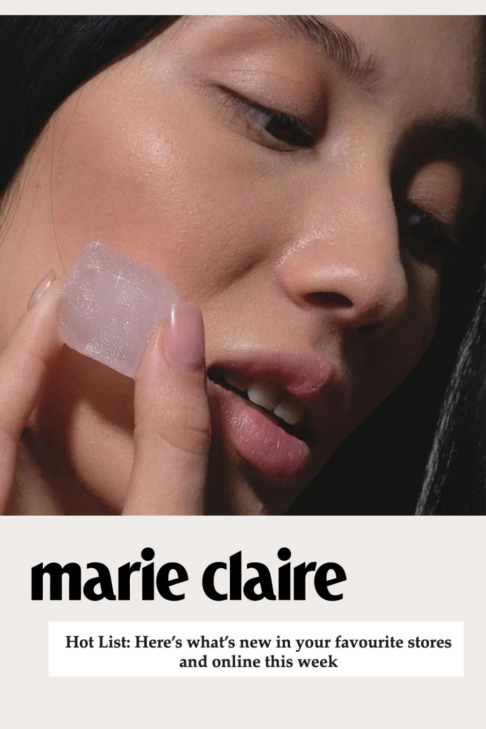Frozen Essence: Marie Claire Hot List